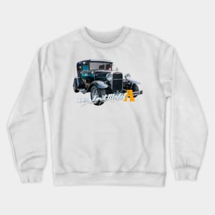 1931 Ford Model A Deluxe Tudor Sedan Crewneck Sweatshirt